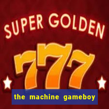 the machine gameboy rom pt-br